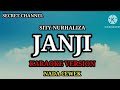 Sity Nurhaliza janji (karaoke version) nada cewek