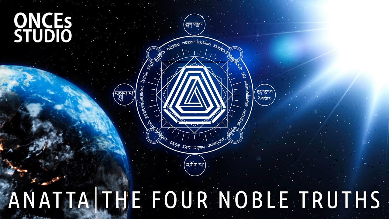 ❂ ANATTA ❂ The Four Noble Truths ❂ Official Lyrics Video ❂