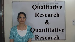 Qualitative Research and Quantitative Research