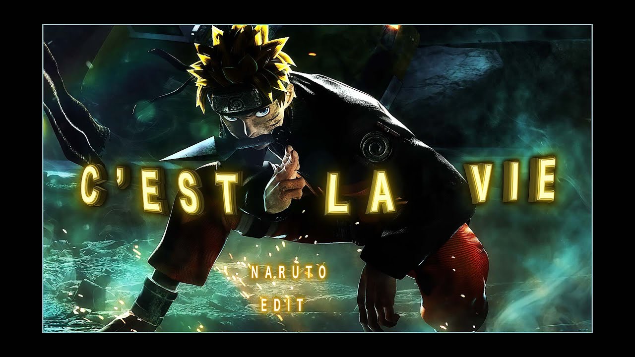 Naruto Uzumaki - C'est La Vie [Amv/Edit!] - YouTube