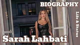 Sarah Lahbati - BIOGRAPHY ,LIFE &STATUS #sarahlahbati Information