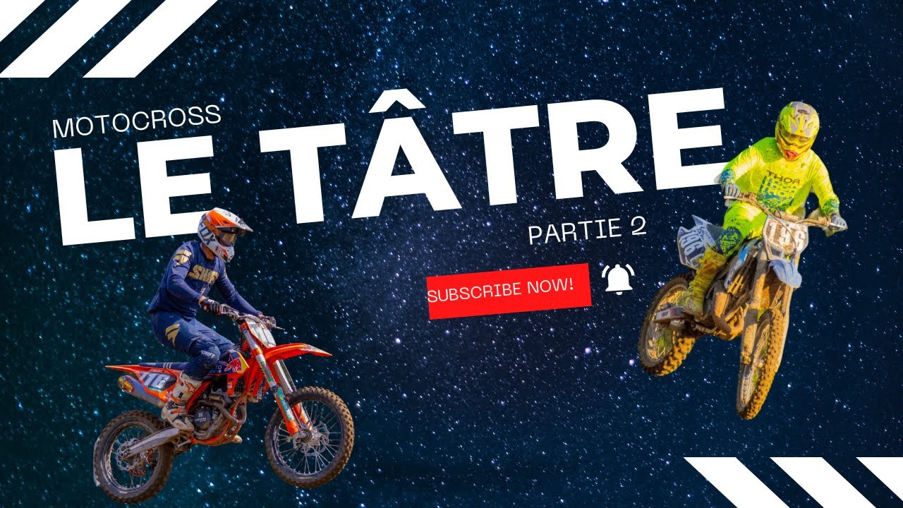 Motocross Le Tâtre 2023 (partie 2)