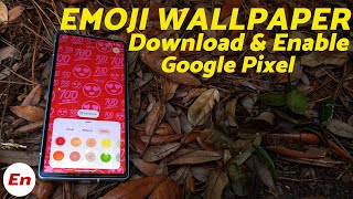 How to Enable &amp; Create EMOJI WALLPAPER on Google Pixel | Fix Pixel Emoji Wallpaper NOT WORKING!