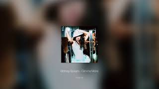 britney spears - gimme more (sped up)