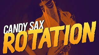Candy Sax - Rotation [Official]