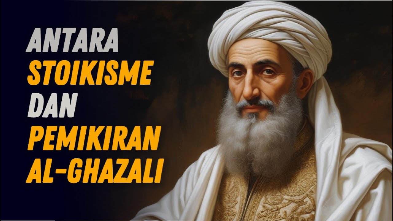Stoikisme ala Imam Al-Ghazali: Ketenangan Batin dan Kebijaksanaan Hidup