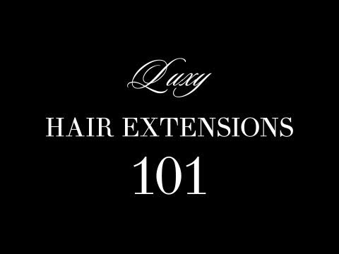 Luxy Hair Extensions 101