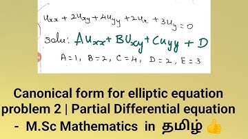 Canonical form for elliptic equation problem 2 | Partial Differential equation -  M.Sc Maths தமிழ் 👍