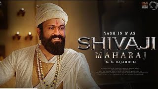 CHHATRAPATI SHIVAJI MAHARAJ - Full Movie HD | 2023 | Yash | SS RAJAMOli | #chhatrapati #sibaji