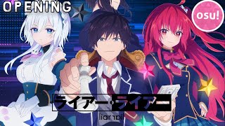 Osu! | Liar Liar Opening『LIES GOES ON』by May'n