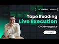 Live Order Flow Tape Reading Episode 5