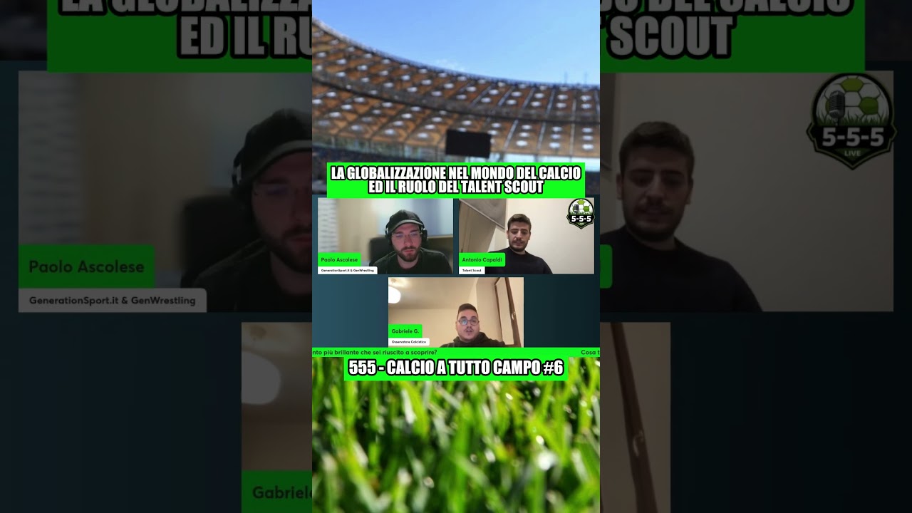 LA GLOBALIZZAZIONE NEL MONDO DEL CALCIO ED IL RUOLO DEL TALENT SCOUT 