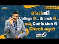 Btechbranch  college   confusion  check    drsatish  prime9 education