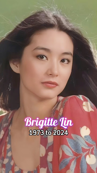 Brigitte Lin evolution from 1973 to 2024