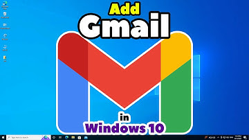 How to Add Gmail Accounts to Windows 10