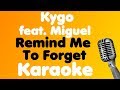 Kygo • Remind Me To Forget (feat. Miguel) • Karaoke