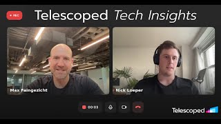 Telescoped Insights w Nick Loeper: Building teams, power of mentorship and remote work culture