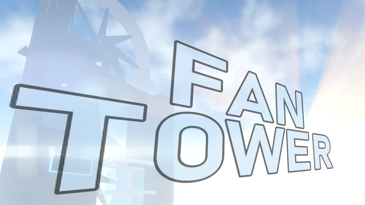 How to get to the FAN TOWER! | UPG Tutorial