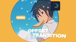 Create Offset Transitions for AMV Aesthetic|| Alight motion