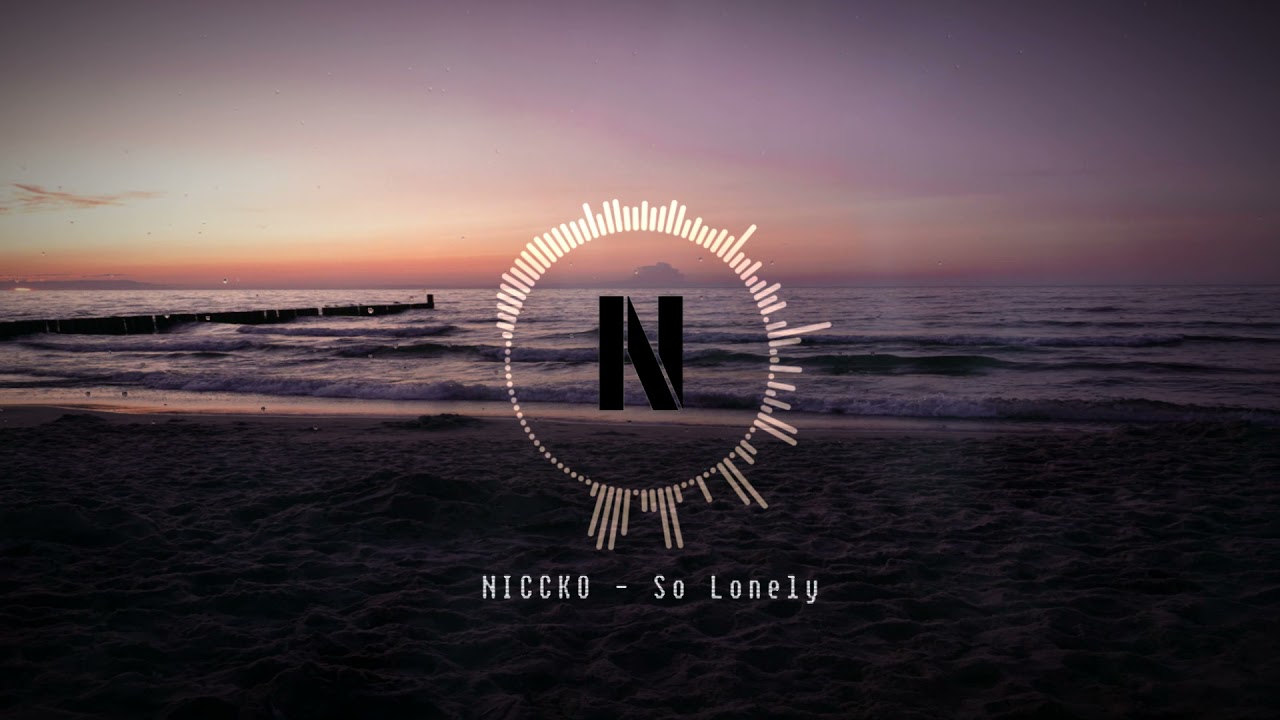 Watch NICCKO - So Lonely on YouTube Watch NICCKO - So Lonely on YouTube