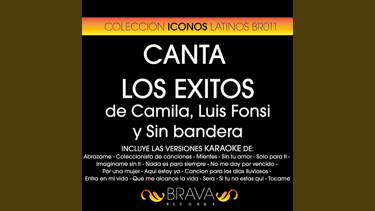 Brava HitMakers - Que Me Alcance la Vida (Karaoke Version) (Originally  Performed By Sin Bandera) Acordes - Chordify