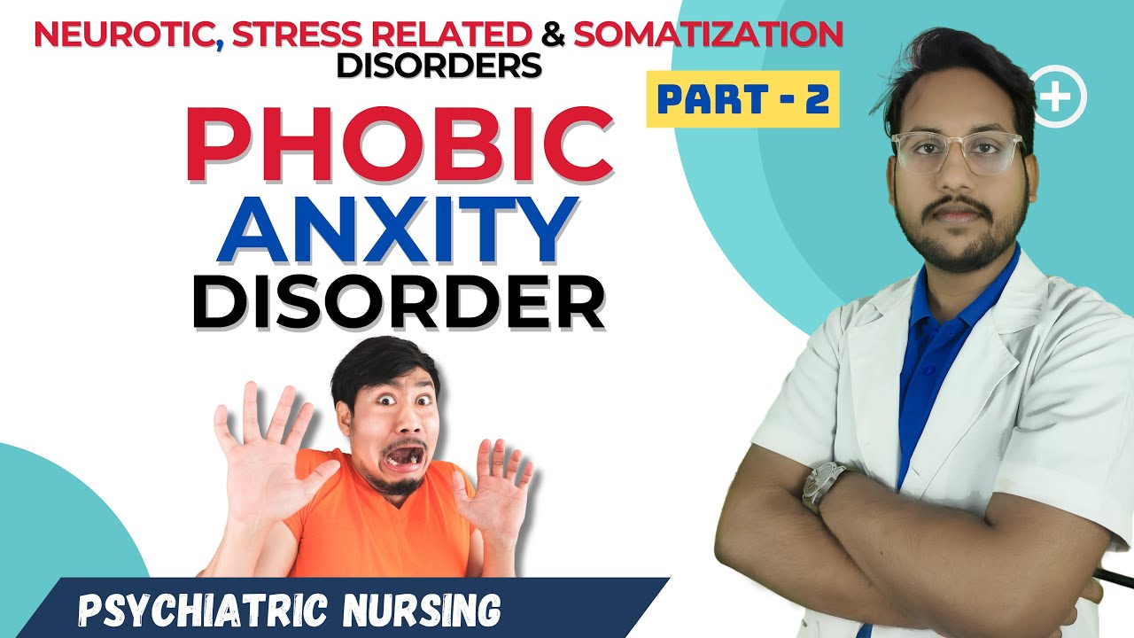 Phobic Anxiety Disorder | Psychiatry Unit-8 | Mental Health Nursing | Part-2 in Hindi