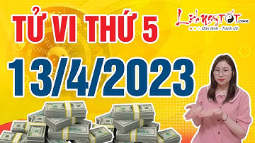 Tử Vi Hàng Ngày 13/4/2023 Thứ 5 Ghen Tị Với Con Giáp Được Lộc Làm Ăn Ví Tiền Đầy Ú Ụ