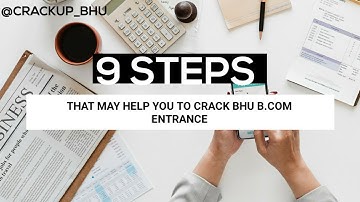 9 STEPS TO CRACK BHU B.COM ENTRANCE