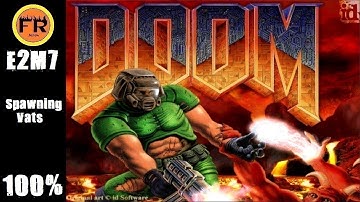 Ultimate Doom [E2M7]: Spawning Vats - 100% Secrets and Kills