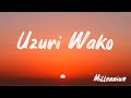 Millennium Uzuri Wako Official Lyrics Video