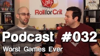 Worst Games Ever | Roll For Crit 032