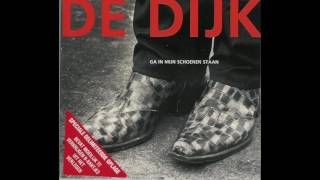 Video thumbnail of "De Dijk ‎– Ga In Mijn Schoenen Staan"