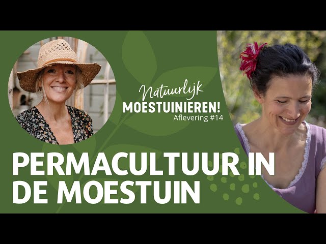 Natuurlijk Moestuinieren podcast afl.14: Permacultuur in de moestuin met Chantal van Genderen