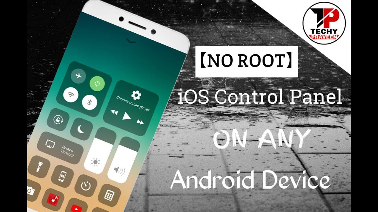 How to get iOS Control Panel on Any Android Device | Techy Praveen
