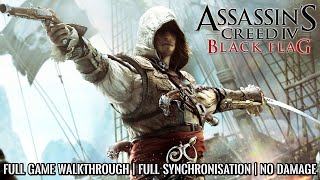 ASSASSIN'S CREED 4 BLACK FLAG | Full Game Walkthrough | No Damage | Full Synchronisation | 4K 60FPS