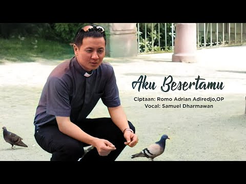 AKU BESERTAMU - Romo Adrian Adiredjo, OP ft. Samuel Dharmawan [Official Music Video]