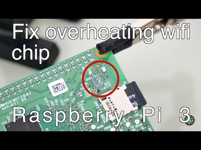 How to fix a Raspberry Pi 3 where the wifi chip is overheating - YouTube