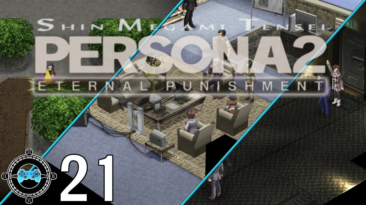 Nanjo It Is - Persona 2: Eternal Punishment #21 (Blind Let’s Play, First Playthrough)
