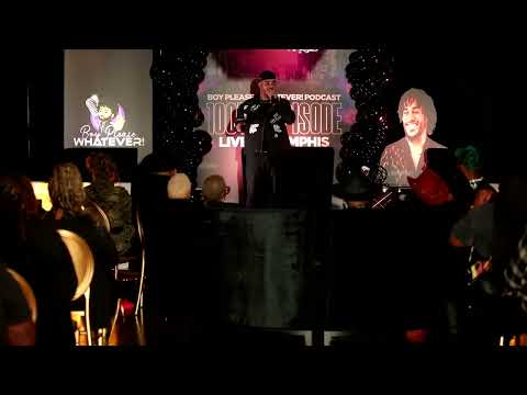 Boy Please, Whatever! 100th Episode LIVE IN MEMPHIS!
