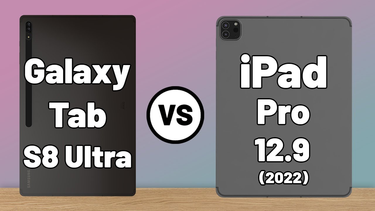 galaxy tab s8 ultra vs ipad pro 12.9 2022 - YouTube