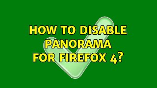 How to disable panorama for Firefox 4?