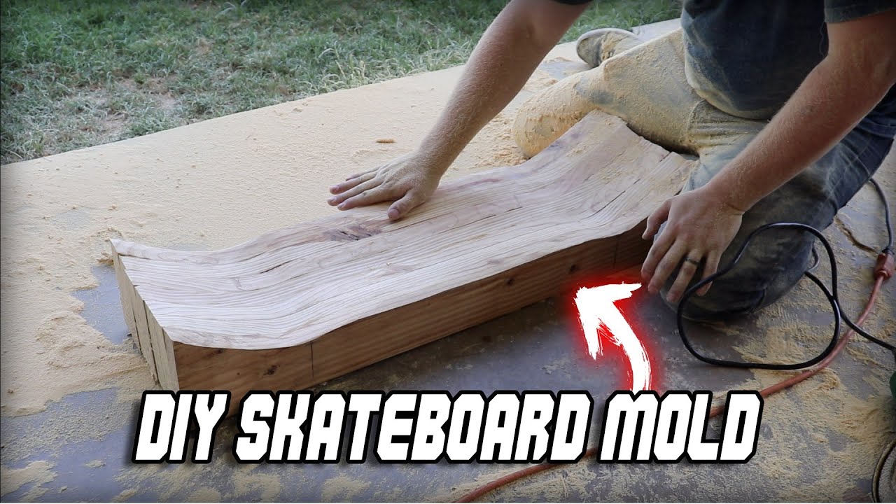 How To Make A Skateboard Mold