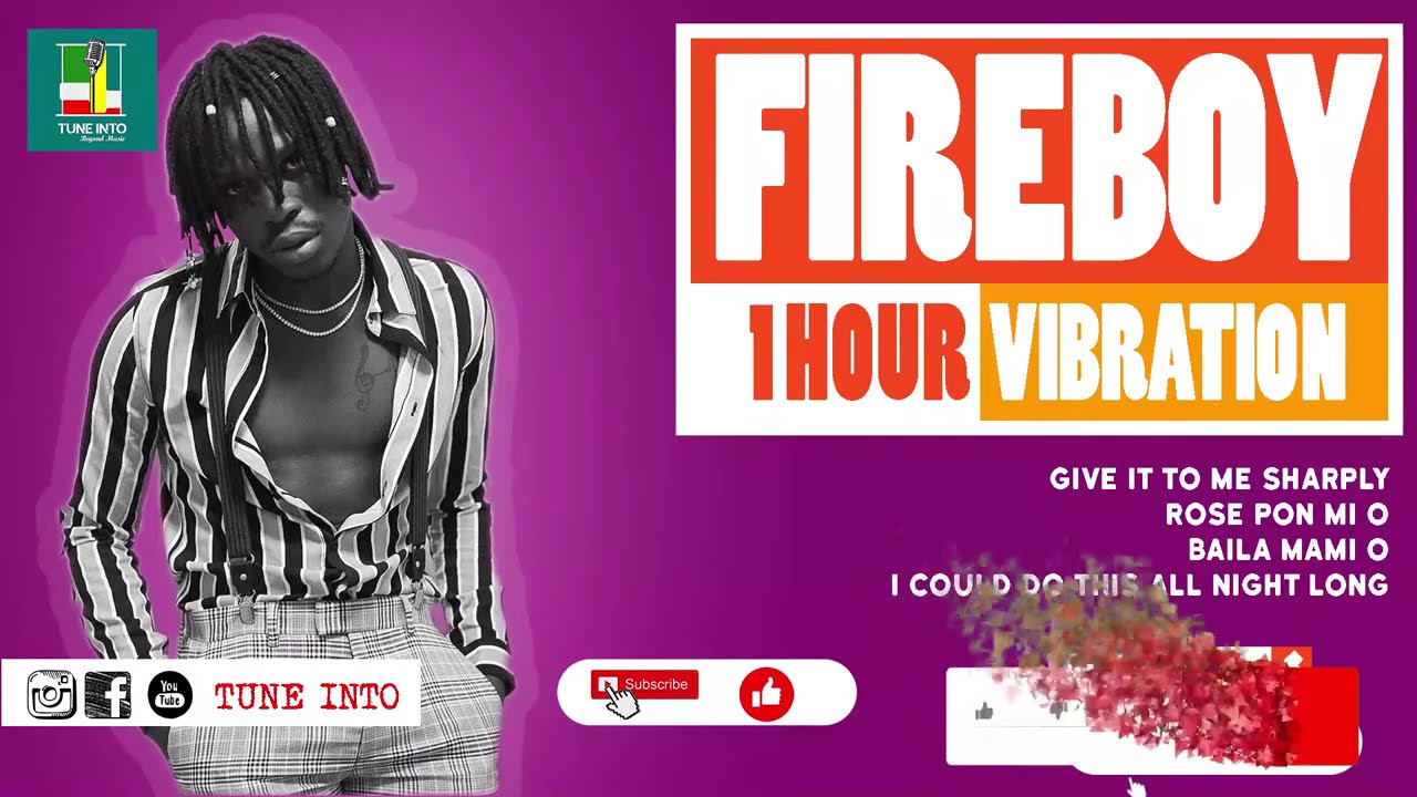 Fireboy  - Vibration 1 hour