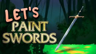 How to paint SWORDS!