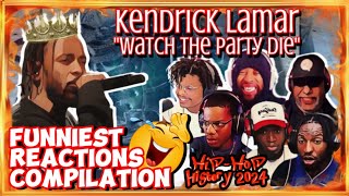 Funny Reactions Compilation: KENDRICK LAMAR - WATCH THE PARTY DIE
