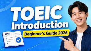 TOEIC Intro - What is TOEIC A Complete Guide for Beginners (Listening, Reading, Speaking, Writing)