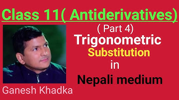 class 11 integration of trigonometric substitution/ trig substitution
