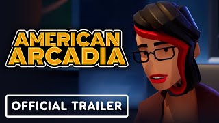 American Arcadia - Official Launch Trailer