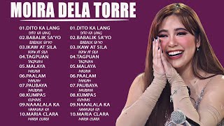 MOIRA DELA TORRE Dito Ka Lang 💖 OPM Song 2023 💖Top 20 Hits Songs Cover Nonstop Playlist 2023 💖