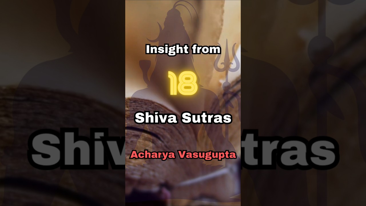 Shiva Sutras- Insight 18